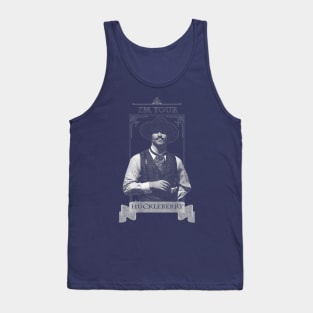 I'm Your Huckleberry Tank Top